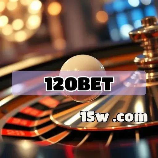 120bet: Bônus Imperdíveis Para Potencializar Seu Jogo
